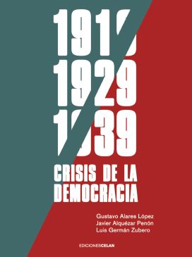 La crisis del periodo Entreguerras y el fascismo, un espejo donde mirarnos: el Celan edita un nuevo libro de historia universal