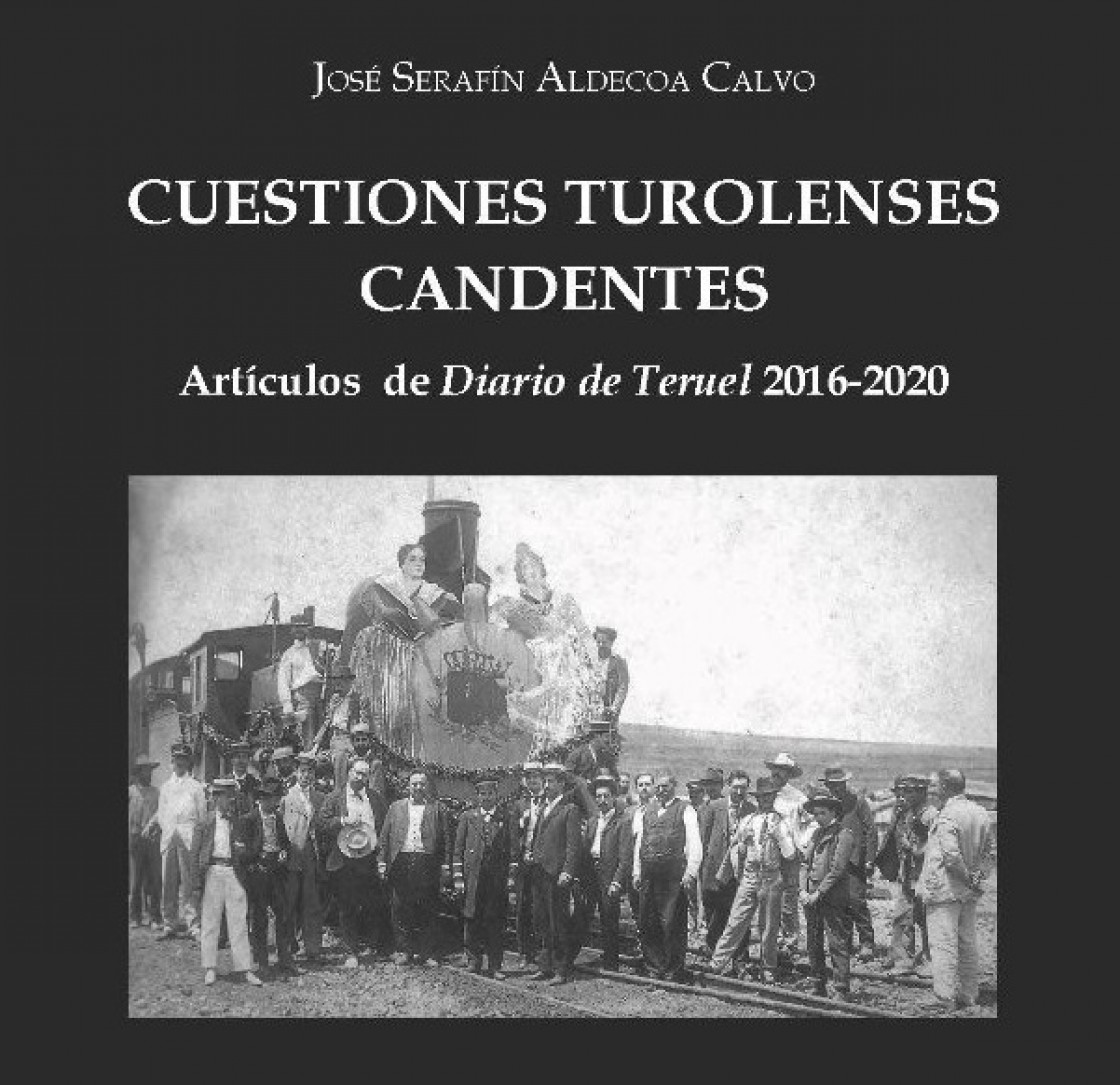 Muñoz Moya Editores publica ‘Cuestiones Turolenses Candentes’, de Serafín Aldecoa