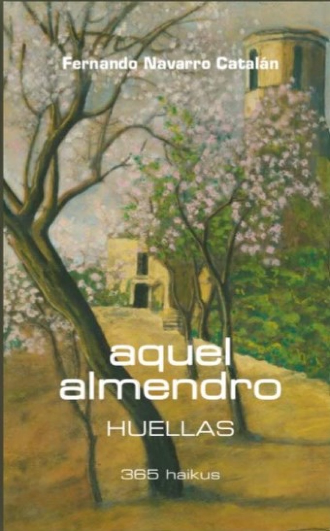 Fernando Navarro presenta el poemario ‘Aquel almendro. Huellas’