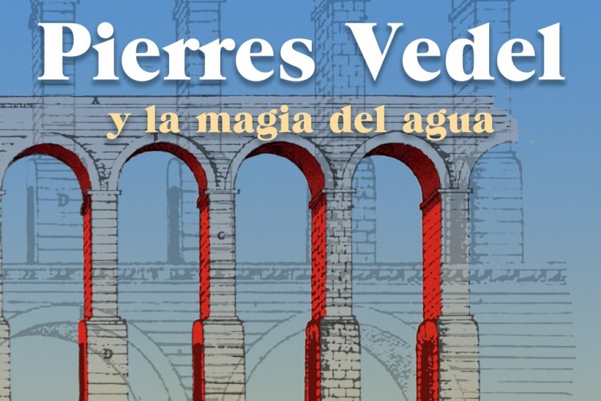 El IET estrena el documental 'Pierres Vedel y la magia del agua' en Albarracín el próximo viernes