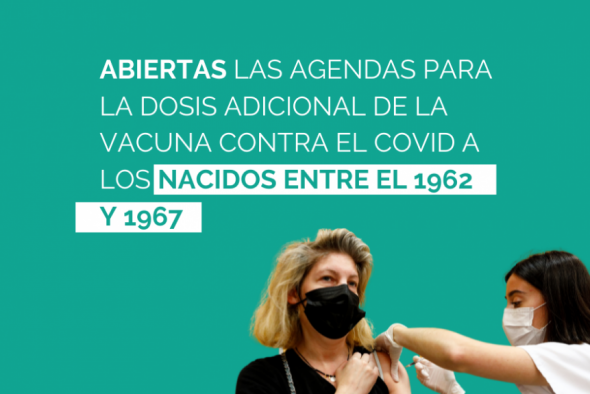 Abiertas las agendas de dosis adicionales frente al covid para nacidos entre 1962 y 1967