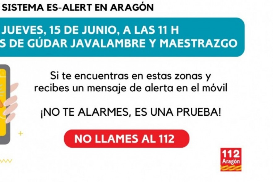 El 112 Aragón prueba este jueves en el Maestrazgo y Gúdar-Javalambre el sistema ES-Alert de envío de alertas masivas a la población