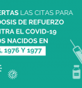 Abiertas las citas de la dosis de refuerzo contra el covid-19 para los nacidos en 1975, 1976 y 1977